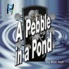 A Pebble In A Pond - Ron Hall