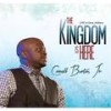 The Kingdom Is Here (Live) - Cornell Burton, Jr.