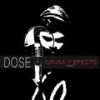 Causa y Efecto (Explicit) - Dose