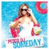 Someday (Radio Mix) - Pesco DJ