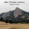 Catch a Wave(feat. Cody Qualls & Tony Trahan) - Blue Dream Camera&Cody Qualls&Tony Trahan