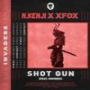 Shot Gun - N.Kenji&XFox&Nver Papyan&Roman Levchenko&Equinox&Brody Martin