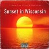 Sunset In Wisconsin (feat. Question) (Radio Edit) - Flame The Ruler&Question