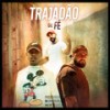 Trajadão de Fé (Explicit) - Soco&Caslucas&DanReis