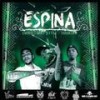 Espina(feat. Criko & Mnt Style) (Explicit) - Thurjan&Criko&Mnt Style&Los Under XL