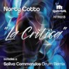 La Critica (Overtime Remix) - Norty Cotto&Saliva Commandos