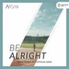 Be Alright - Afgan