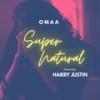 Super Natural - Omaa&Harry Justin