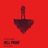 Hell Proof (Explicit) - Dev The Follower&Someguy