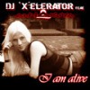 I Am Alive (Groove-T Mix) - DJ Xelerator&Annakiya