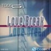 Love Break (Accapella) - Todd G