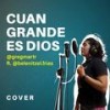 Cuan Grande es Dios(feat. Belén) - gregmartr&Belén