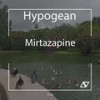 Mirtazapine (Original Mix) - Hypogean