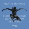 Keep the Movement (Hotmân Edit) - Andrea Maggino&Dumming Dum&Urzula Amen