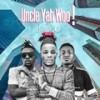 Uncle Yah Woo! - Bravo G&Mr Real&Idowest