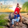 Bright Future - Mr Vegas&Yemi Alade