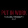 Put in Work (Explicit) - Pynt