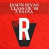 E Salsa (Instrumental Club Edit) - Jason Rivas&Class of '88