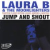 As Long As I'm Moving - Laura B&The Moonlighters