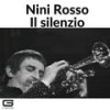 Il silenzio - Nini Rosso