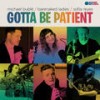 Gotta Be Patient - Michael Bublé&Barenaked Ladies&Sofia Reyes