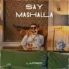 Say Mashallah (Explicit) - Lafred