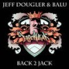 Back 2 Jack (Paul Najera & Boys Don’t Disco Remix) - Jeff Dougler&Balu