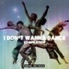 I Don't Wanna Dance (Extended Mix) - Claire Woodley