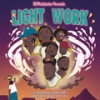 Light Work (Explicit) - Dj Malefactor&Pdot O&LANDMARQUE&Mpk&Jimmy Wiz&N'veigh&Abstrakt