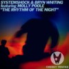 The Rhythm Of The Night (Trance Mix) - SystemShock&Bryn Whiting&Molly Poole