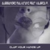 Clap Your Hands Up - Alessandro Malvatani&Valeria P.