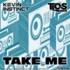 Take Me (Original Mix) - Kevin Instinct