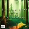 Stop (Remix) - Sam Brown&Giuliana