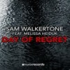 Day of Regret (Extended Mix) - Sam Walkertone&Melissa Heiduk