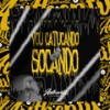 Vou Catucando Socando (Explicit) - Dj Vm&MC Don K