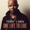 One Life To Live - terry linen