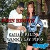 Sarah Palin{I Wanna Lay Pipe} - John Brown