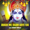 Avadh Me Raam Aaya Hai - Hemant Rohilla