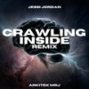 Crawling Inside (feat. Arkitek MrJ|Remix) - Jessi Jordan&Arkitek Mrj