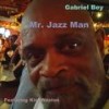 Mr. Jazz Man (feat. Kim Weston) - Gabriel Bey&Kim Weston