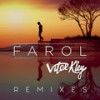 Farol (Audax & Vish Remix) - Vitor Kley&Vish&Audax&Vitor Barbiero Kley