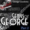 Overture Medley: Swanee / Somebody Loves Me / Fascinating Rhythm / Embraceable You / Oh! Lady, Be Good / The Man I Love / I Got Rhythm / Liza / Rhapsody In Blue / Strike Up The Band - George Gershwin