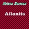 Atlantis (Original Mix) - Nelson Norman