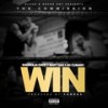 Win (Explicit) - Magnolia Chop&Baby Gas&AG Cubano