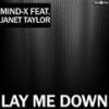 Lay Me Down (Radio Edit) - Mind-X