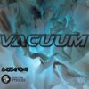 Vacuum (Radio Edit) - Bassanova&Justin Strikes