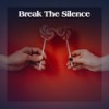 Break The Silence - Justinsane