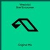 Brief Encounter (Extended Mix) - Wrechiski