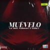 Muévelo (Explicit) - La Sra. Tomasa&Coely