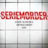 Seriemorder (Explicit) - Jamie Kamara&Artigeardit&Gio&Ardit Aliti&lirim jusufi